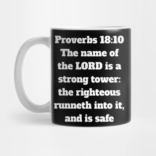 Proverbs 18:10 King James Version Bible Verse Typography Mug